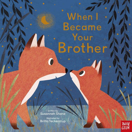 Book Title "When I became your Brother" with two foxes under a night moon