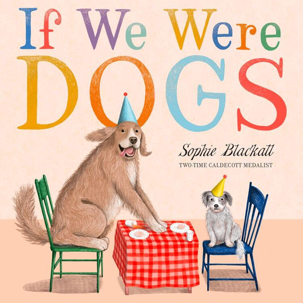 Book cover of 'If We Were Dogs' with two dogs at a table, wearing party hats.