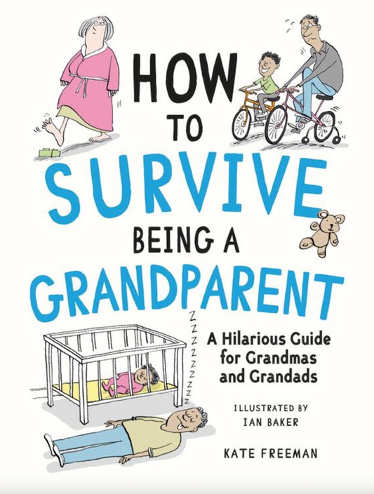 How to Survive Being a Grandparent