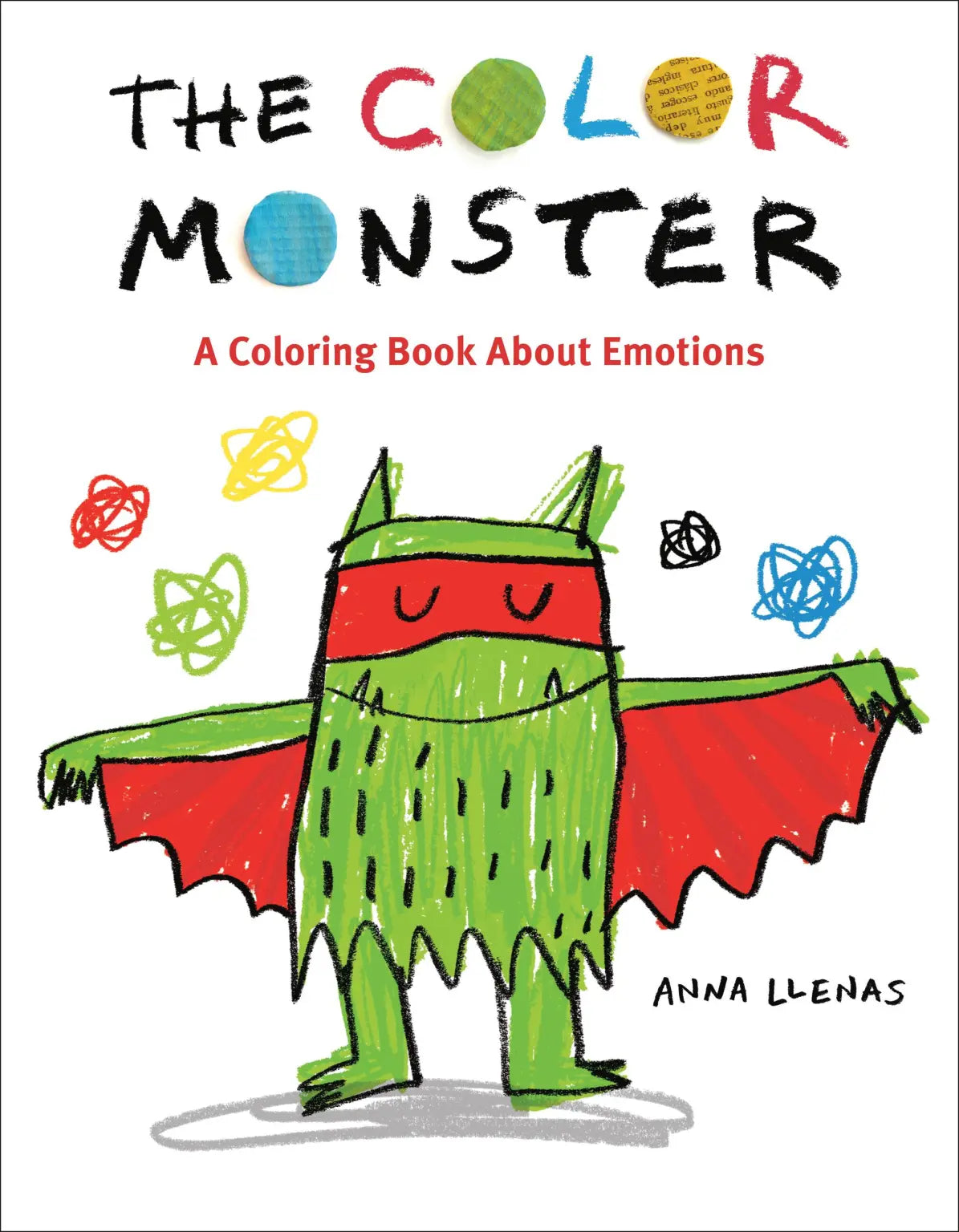 Front cover of the children's coloring book 'The Color Monster: A Coloring Book About Emotions' by Anna Llenas, featuring a childlike green monster with red wings and scribbled multicolored shapes on a white background.