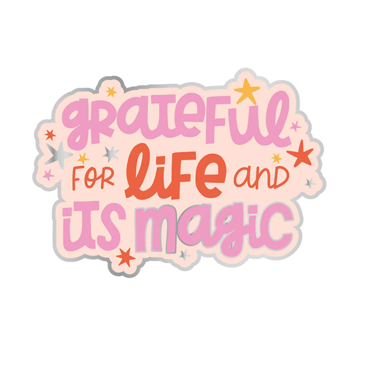 Grateful for Life Vinyl Sticker 196 TOYS CHILD Pipsticks