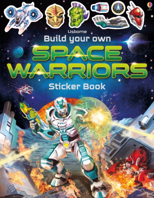 Build Your Own Sticker Book Impulse Usborne Books Space Warriors