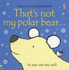 That's Not My... Books Usborne Books Polar Bear