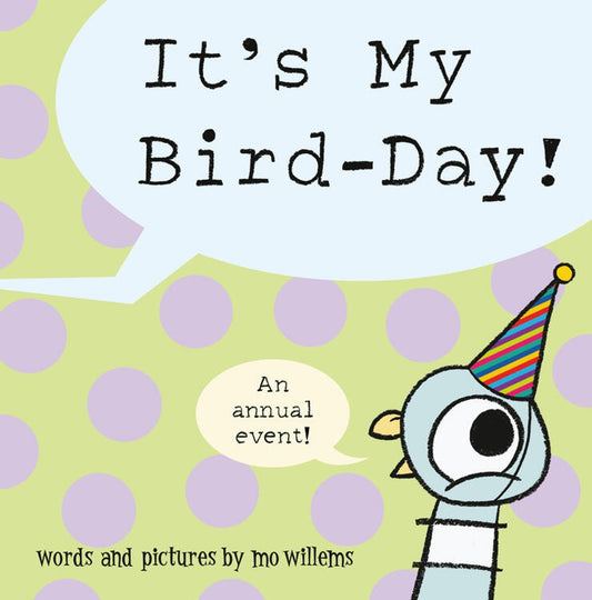 Book cover of 'It's My Bird-Day!' with a cartoon bird wearing a party hat on a polka dot background.