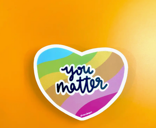 You Matter Vinyl Sticker