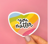 You Matter Vinyl Sticker