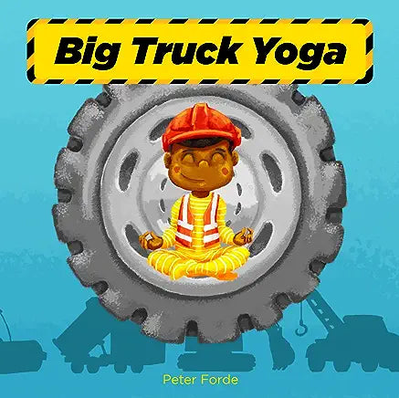 Big Truck Yoga 192 GIFT CHILD Hachette Books 