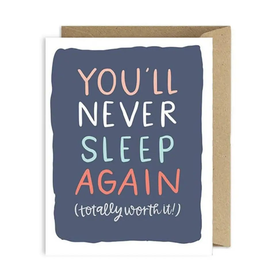 Never Sleep Again Baby Card