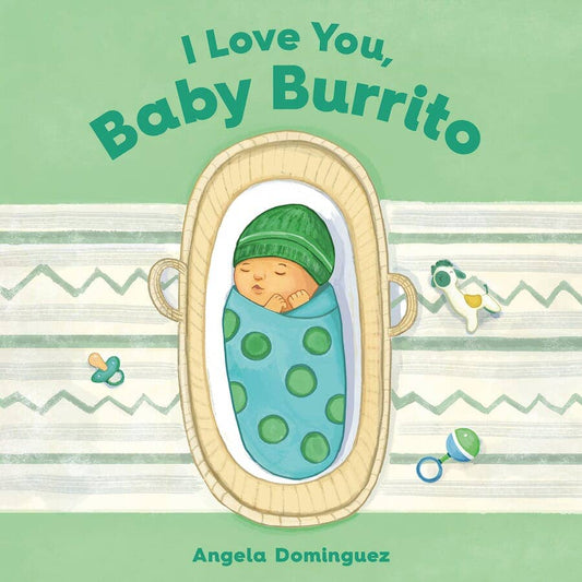I Love You, Baby Burrito 191 GIFT BABY Macmillan Books 