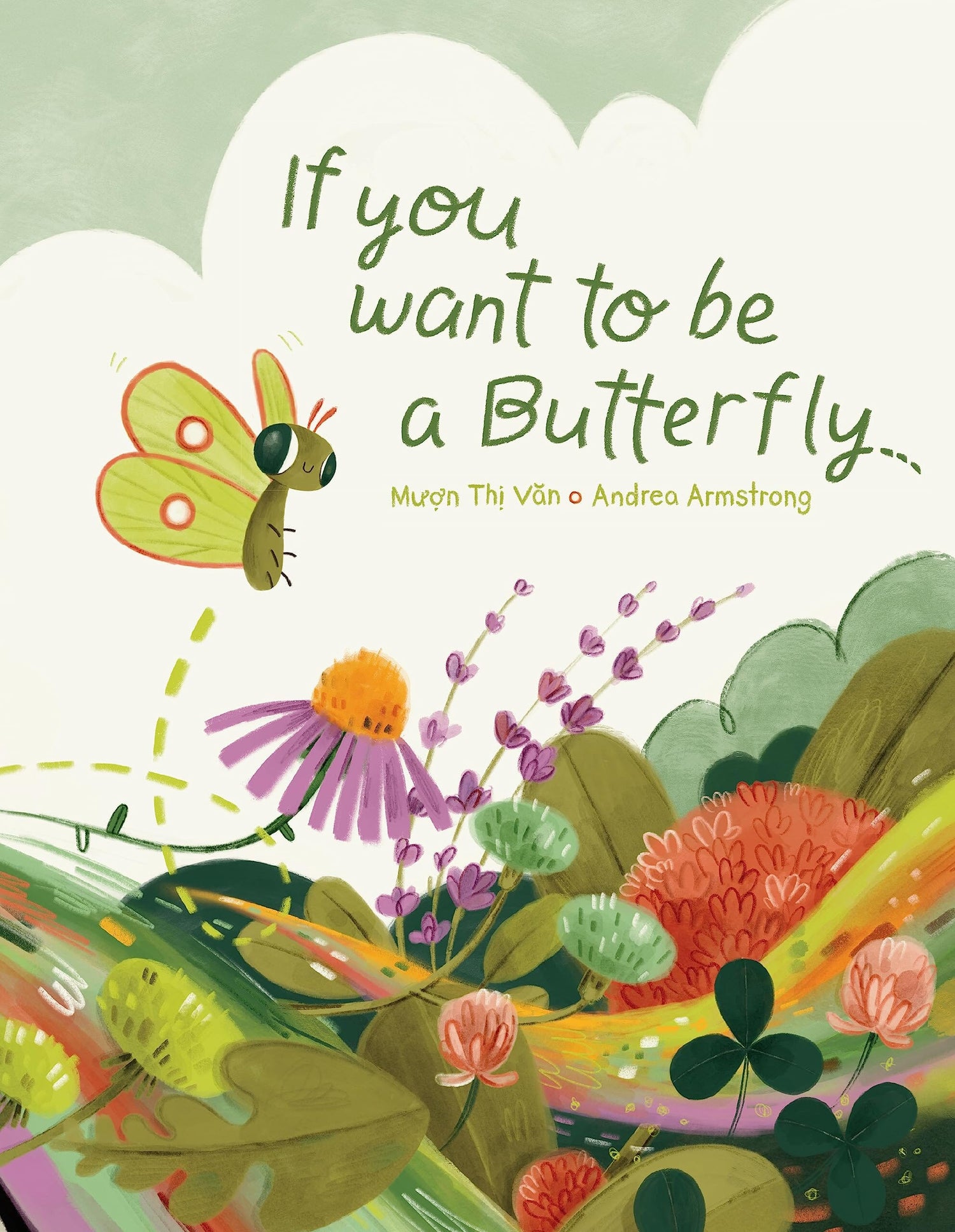 If You Want to Be a Butterfly 192 GIFT CHILD Hachette Books 