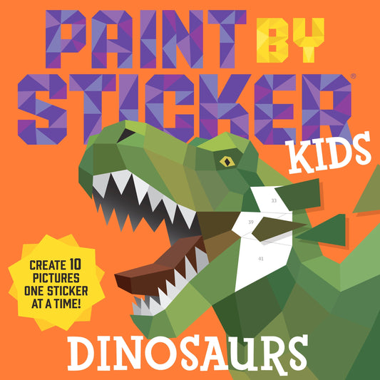 Dinosaur: Paint by Sticker Kids 196 TOYS CHILD Hachette Books 