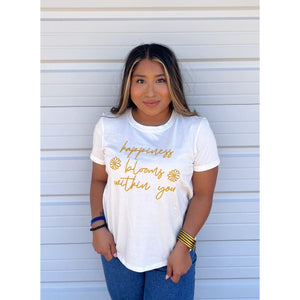 Happiness Blooms Within Tee 193 GIFT PARENT Sweet Soul 