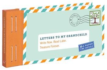 Letters to my Grandchild Books Chronicle Books 