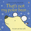 That's Not My... Books Usborne Books Polar Bear 