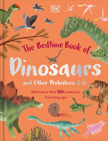 The Bedtime Book of Dinosaurs and Other Prehistoric Life 192 GIFT CHILD Penguin Books 